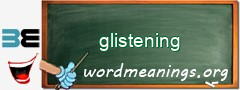 WordMeaning blackboard for glistening